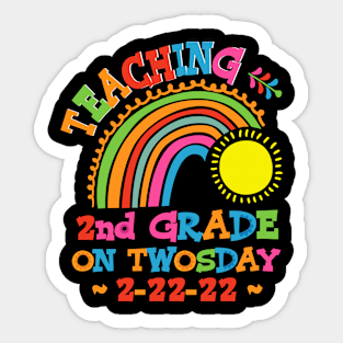 Teaching 2nd Grade On Twosday 2022 Second Grade Teacher Sticker